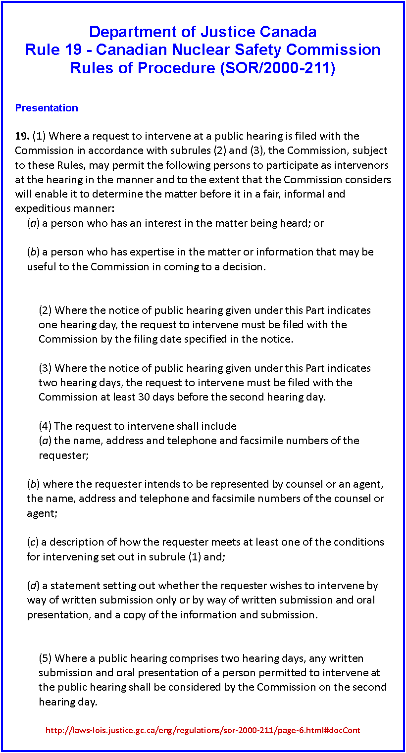 Rule 19 - Canadian Nuclear Safety Commission Rules of Procedure (SOR/2000-211)