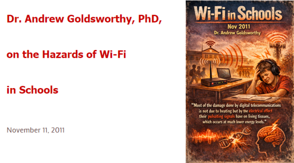 Dr. Andrew Goldsworthy, PhD, on the Hazards of Wi-Fi in Schools