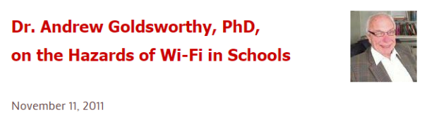 Dr. Andrew Goldsworthy, PhD, on the Hazards of Wi-Fi in Schools