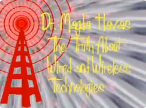Magda Havas: The Truth About Wired and Wireless Technologies