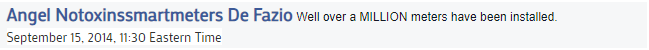 Angel Notoxinssmartmeters De Fazio Well over a MILLION meters have been installed.