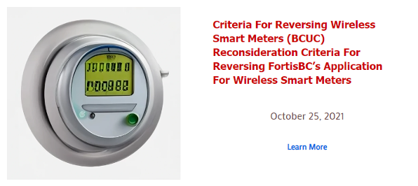 Criteria For Reversing Wireless Smart Meters (BCUC) Reconsideration Criteria For Reversing FortisBC’s Application For Wireless Smart Meters